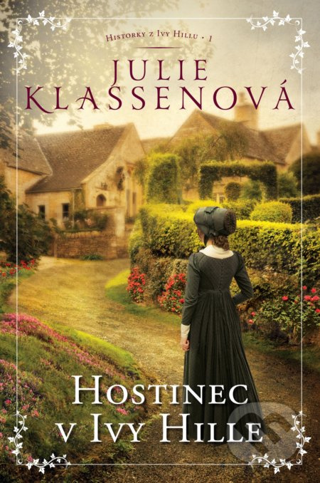 Hostinec v Ivy Hille - Julie Klassen - kniha z kategorie Romantika