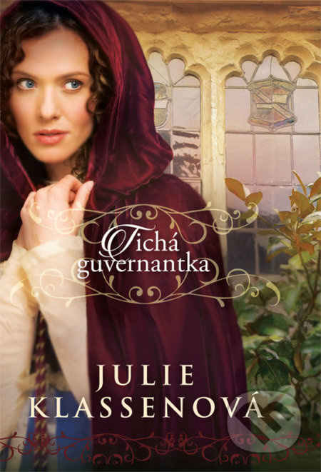 Tichá guvernantka - Julie Klassen - kniha z kategorie Romantika