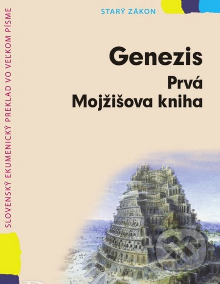 Genezis, Prvá Mojžišova kniha (Slovenský ekumenický prehľad vo veľkom písme) - kniha z kategorie Bible