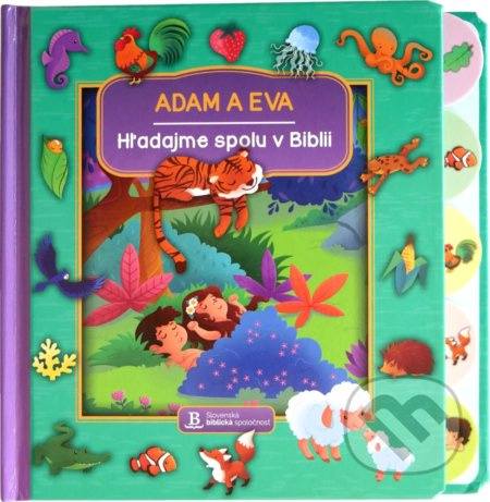 Adam a Eva (Hľadajme spolu v Biblii) - Jacob Vium, Sandrine L'amour - kniha z kategorie Křesťanství