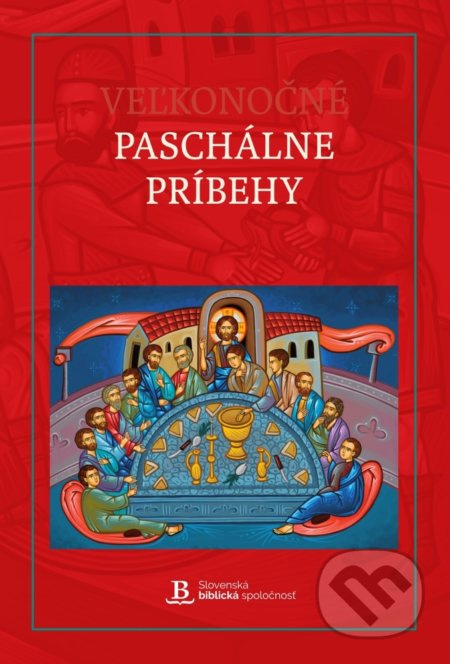 Veľkonočné Paschálne príbehy - Serjoža Popov, Serjoža Popov (ilustrátor) - kniha z kategorie Křesťanství