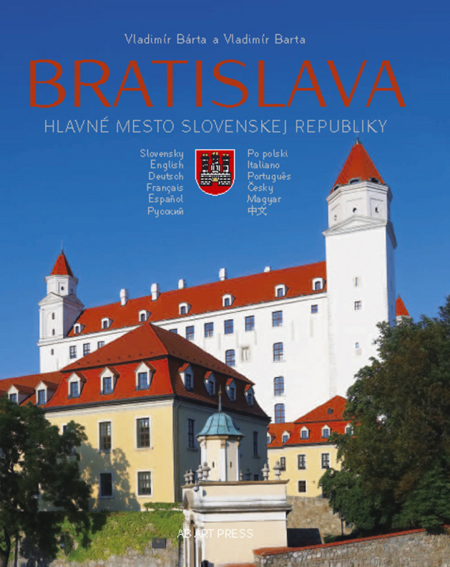 Bratislava (Hlavné mesto Slovenskej republiky) - Vladimír Bárta - kniha z kategorie Fotografie