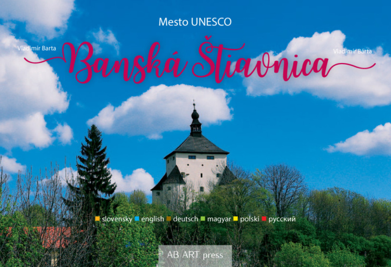 Banská Štiavnica (Mesto UNESCO) - Vladimír Barta - kniha z kategorie Historie