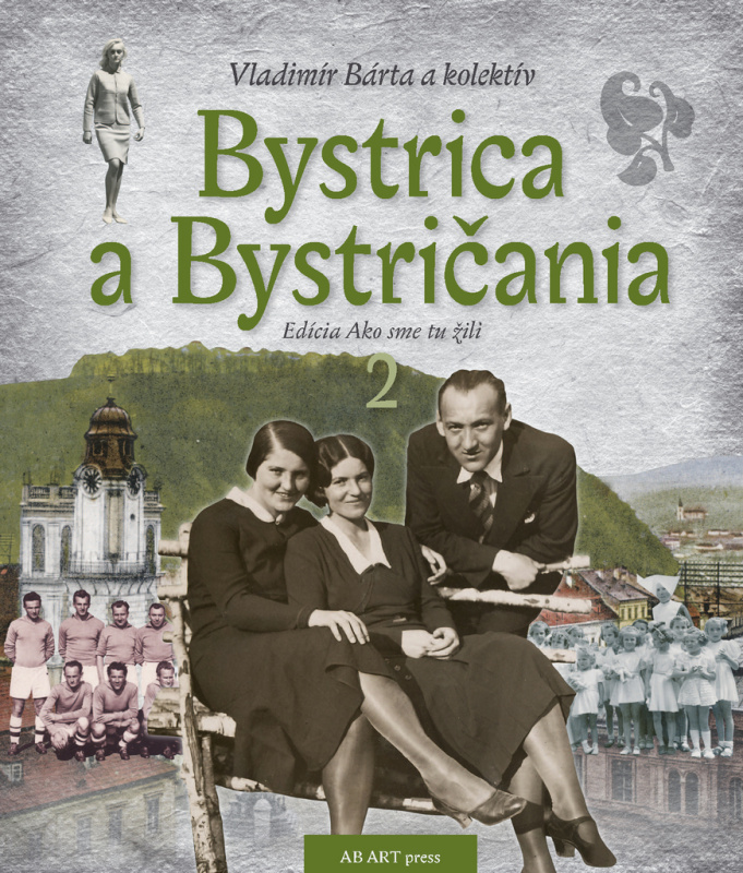 Bystrica a Bystričania 2 - Vladimír Bárta - kniha z kategorie Historie