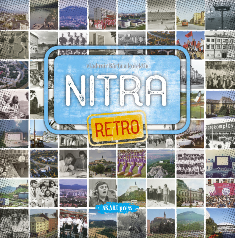 Nitra retro - Vladimír Bárta - kniha z kategorie Historie
