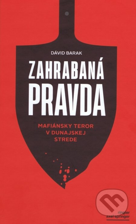 Zahrabaná pravda (Mafiánsky teror v Dunajskej Strede) - kniha z kategorie Reportáže a publicistika