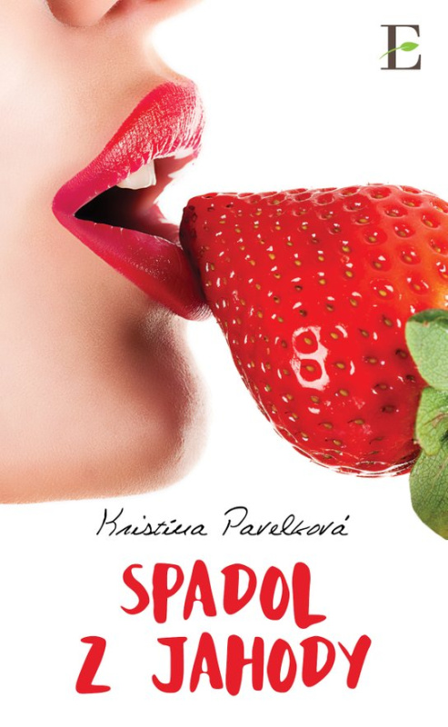 Spadol z jahody -  Kristína Pavelková