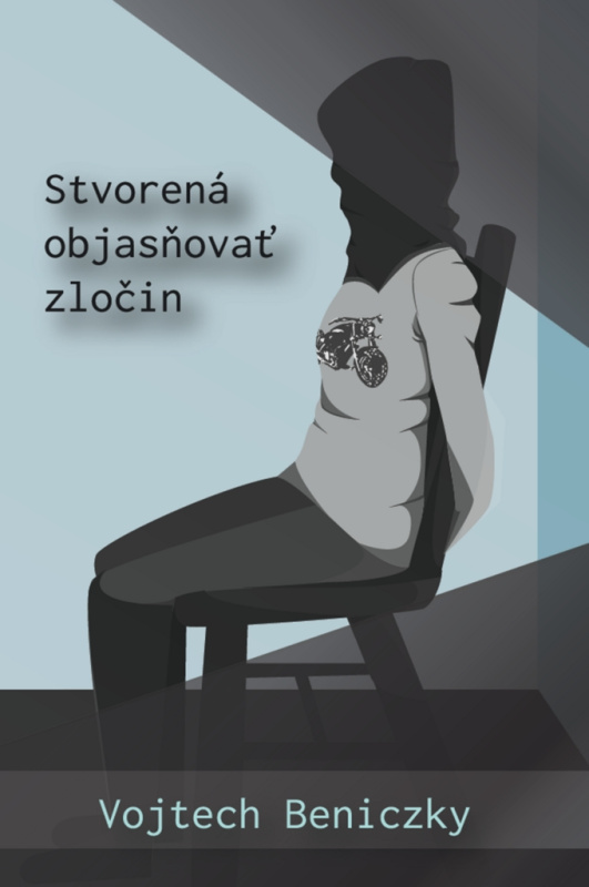 Stvorená objasňovať zločin - Vojtech Beniczky - kniha z kategorie Detektivky, thrillery a horory