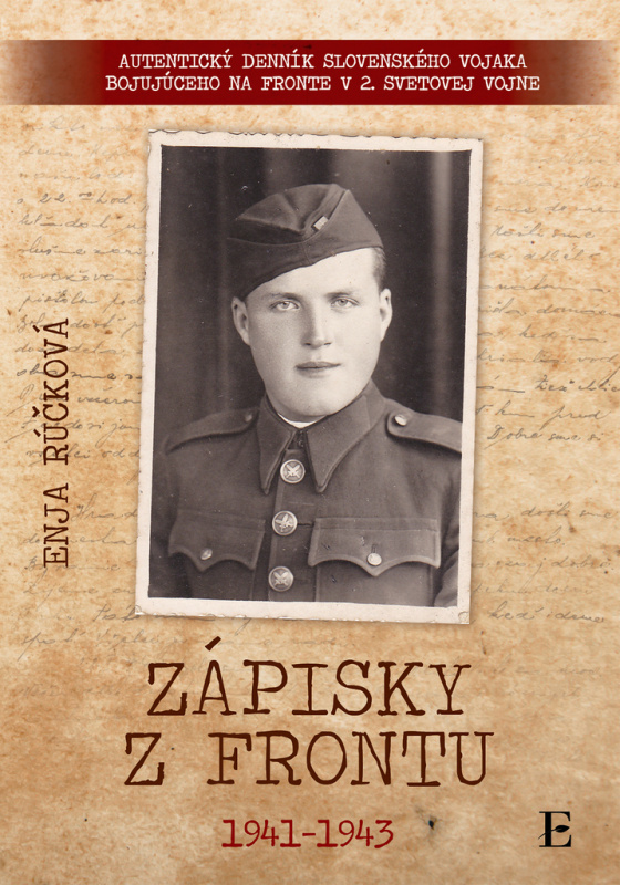 Zápisky z frontu 1941 - 1943 - Enja Rúčková - kniha z kategorie Beletrie