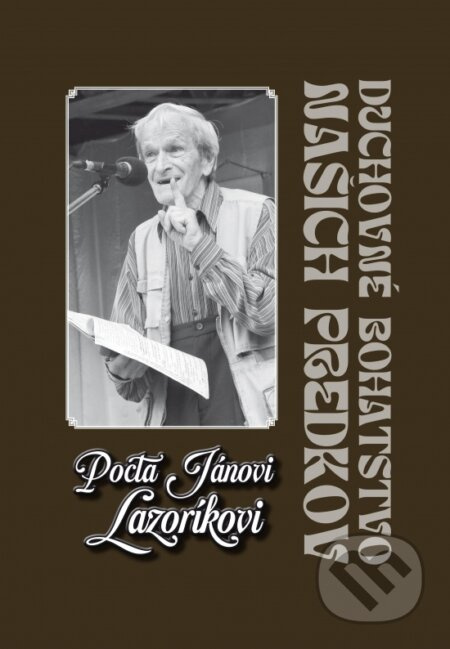 Pocta Jánovi Lazoríkovi (Duchovné dedičstvo našich predkov) - kniha z kategorie Historie