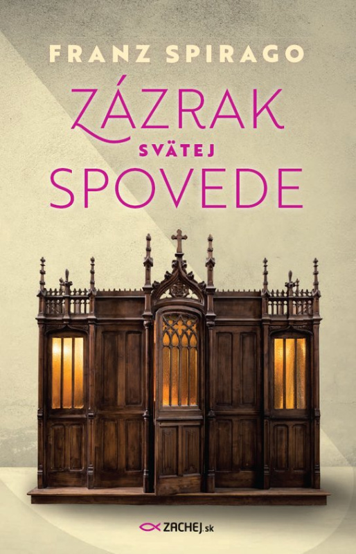 Zázrak svätej spovede -  Franz Spirago