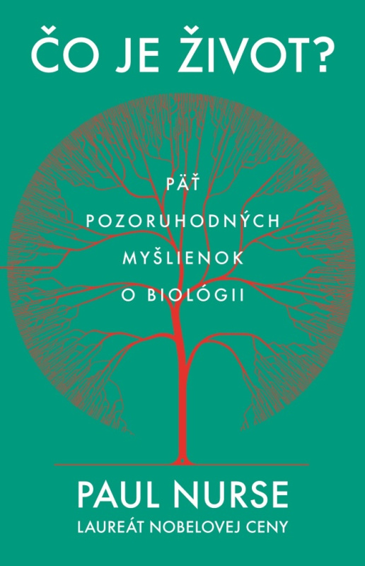 Čo je život? (Päť pozoruhodných myšlienok o biológii) - kniha z kategorie Biologie