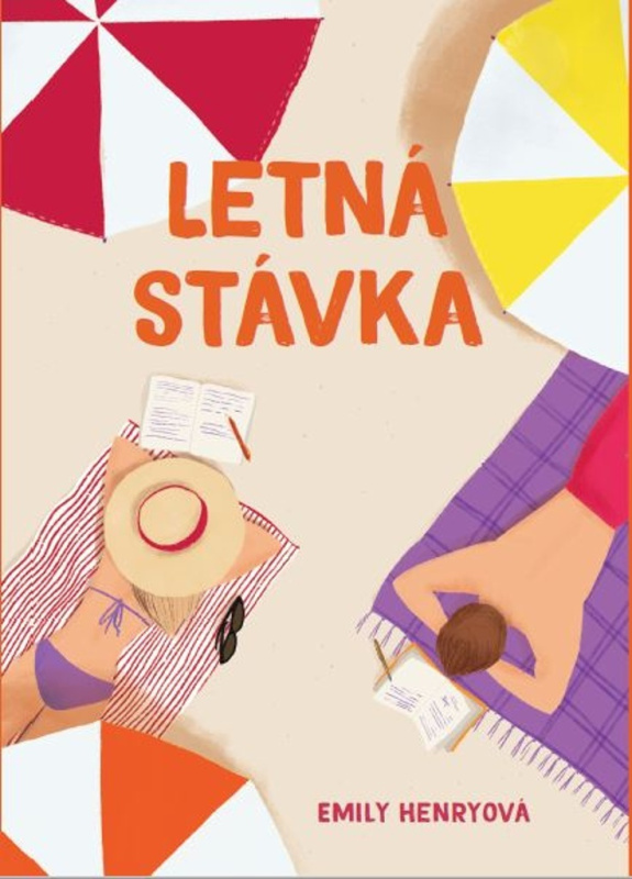 Letná stávka (Dvaja spisovatelia, leto pri jazere a romantická komédia na spadnutie) - kniha z kategorie Společenská beletrie