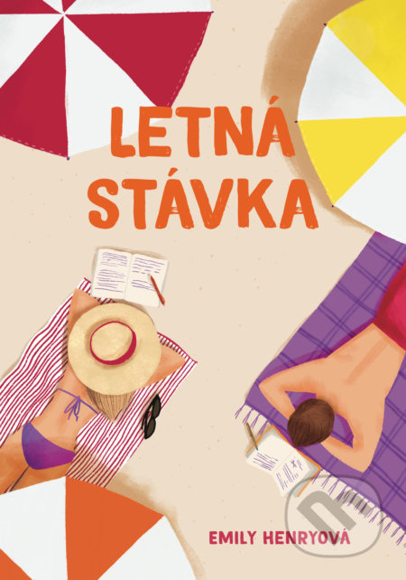 Letná stávka (Dvaja spisovatelia, leto pri jazere a romantická komédia na spadnutie) - kniha z kategorie Společenská beletrie