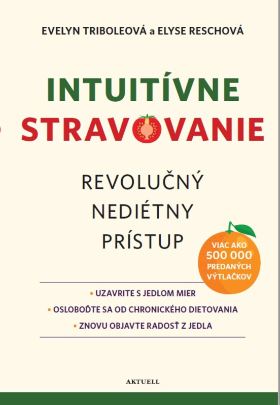 Intuitívne stravovanie (Revolučný nediétny prístup) - kniha z kategorie Psychologie