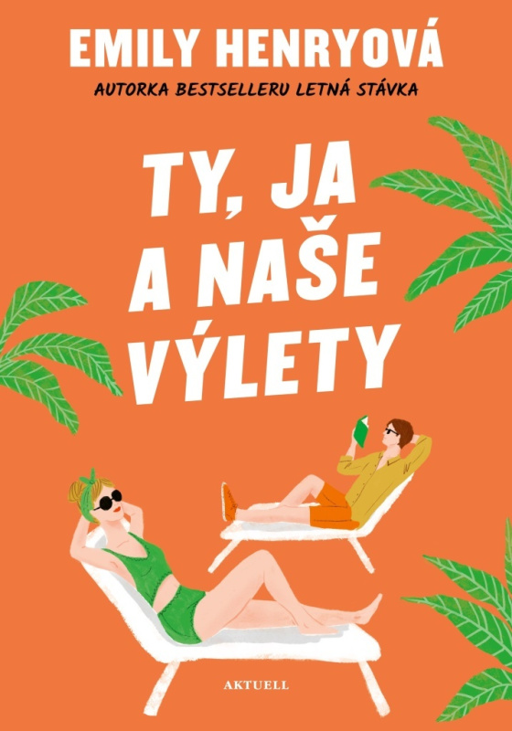 Ty, ja a naše výlety - Emily Henry - kniha z kategorie Romantická
