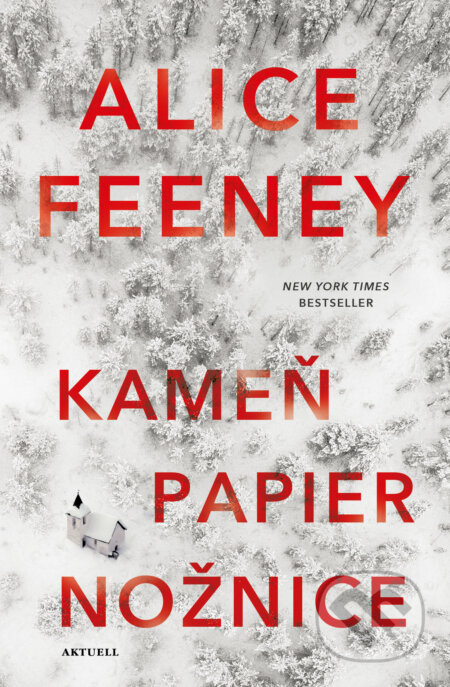 Kameň papier nožnice - Alice Feeney - kniha z kategorie Společenská beletrie