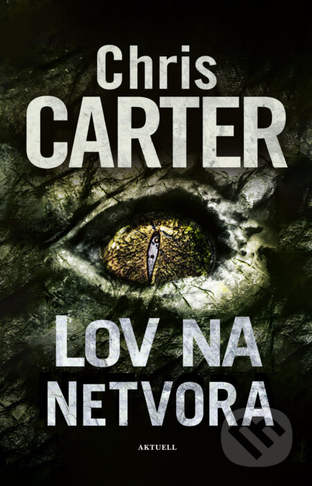 Lov na netvora - Chris Carter - kniha z kategorie Detektivky, thrillery a horory