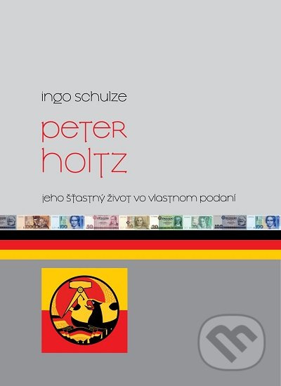 Peter Holtz (Jeho šťastný život vo vlastnom podaní) - kniha z kategorie Společenská beletrie