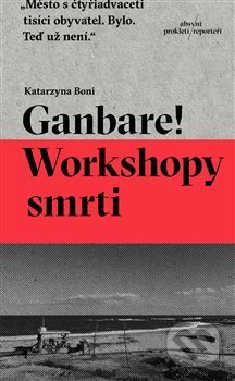 Ganbare! Workshopy smrti
