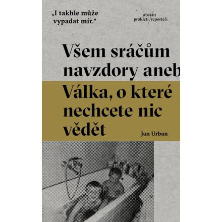 Všem sráčům navzdory - Jan Urban