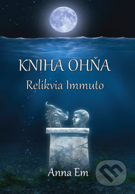 Kniha Ohňa – Relikvia Immuto - Anna Em - kniha z kategorie Sci-fi a fantasy
