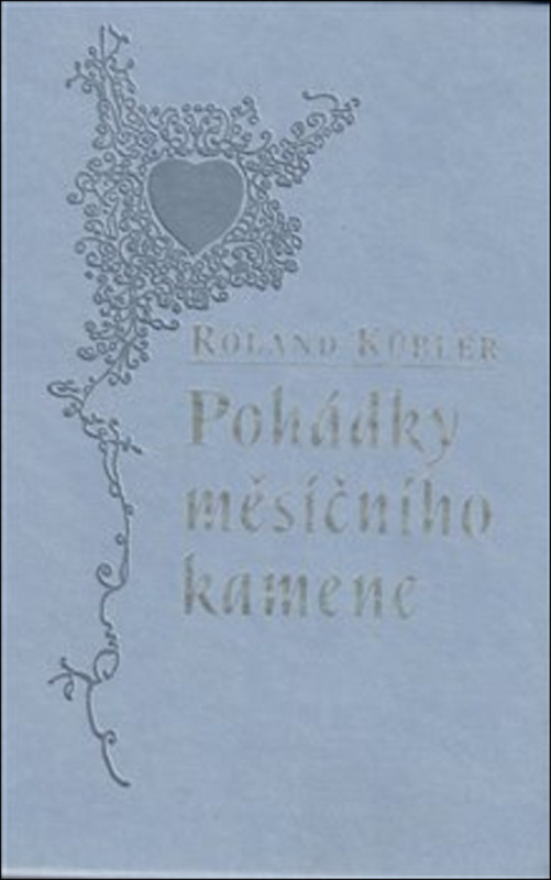 Pohádky měsíčního kamene - Roland Kübler