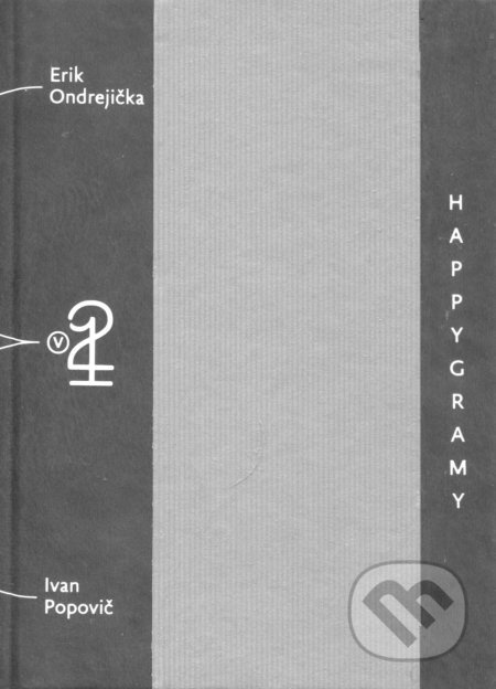 HAPPYgramy (sivé dosky) - Erik Ondrejička, Ivan Popovič - kniha z kategorie Poezie