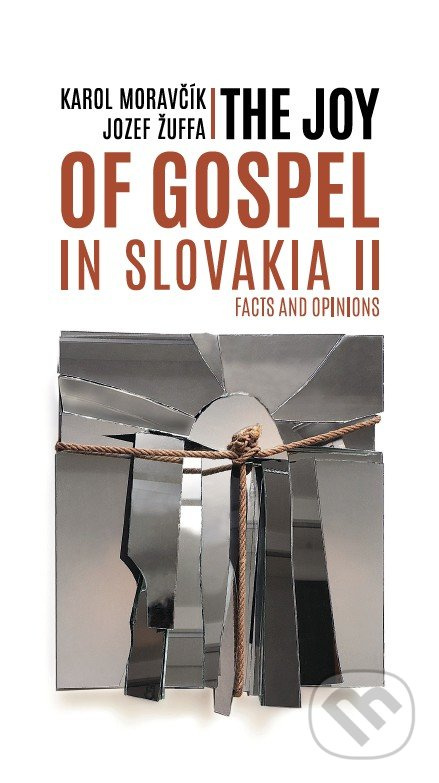 The Joy of Gospel in Slovakia II (Facts and Opinions) - kniha z kategorie Náboženská literatura