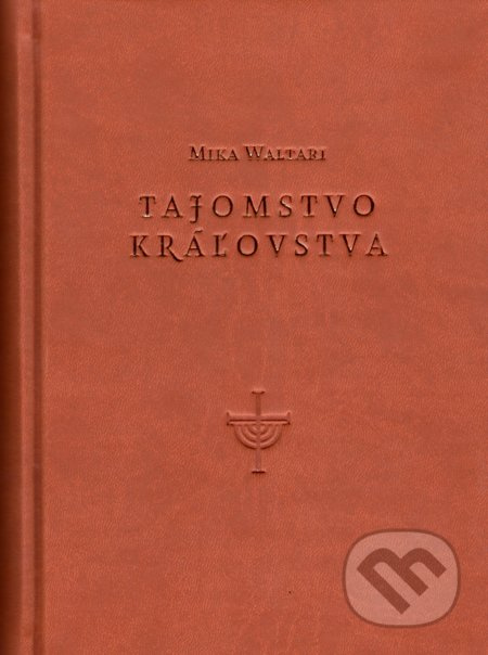 Tajomstvo kráľovstva - Mika Waltari, Stano Dusík (Ilustrátor) - kniha z kategorie Společenská beletrie