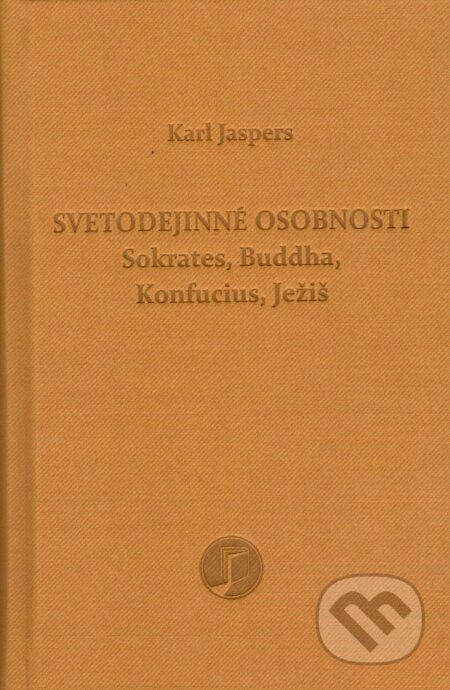 Svetodejinné osobnosti (Sokrates, Buddha, Konfucius, Ježiš) - kniha z kategorie Filozofie