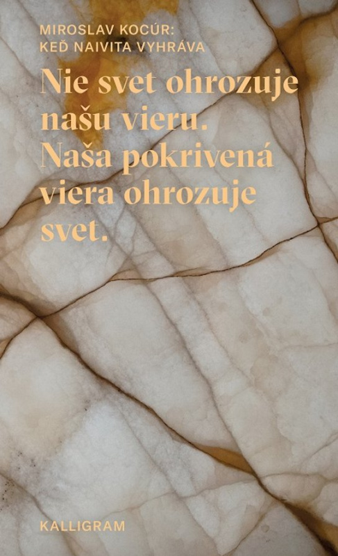 Keď naivita vyhráva -  Miroslav Kocúr