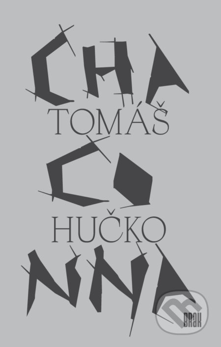 Chaconna - Tomáš Hučko - kniha z kategorie Společenská beletrie