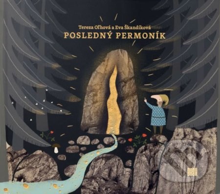 Posledný permoník - Tereza Oľhová, Eva Škandíková - kniha z kategorie Beletrie pro děti