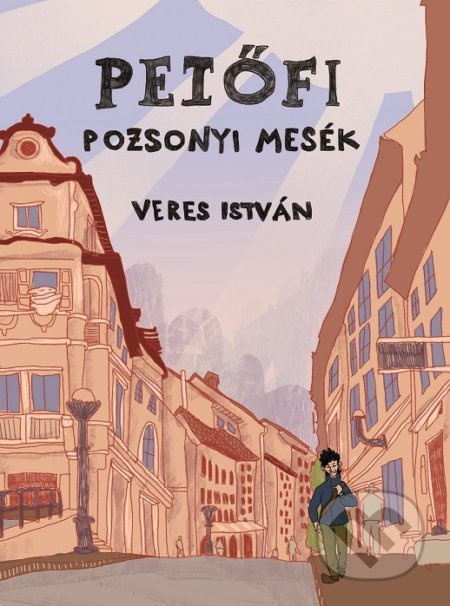 Petőfi - István Veres - kniha z kategorie Pro děti