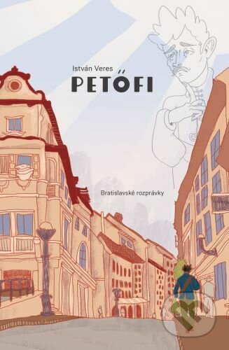 Petőfi (Bratislavské rozprávky) - István Veres - kniha z kategorie Pro děti