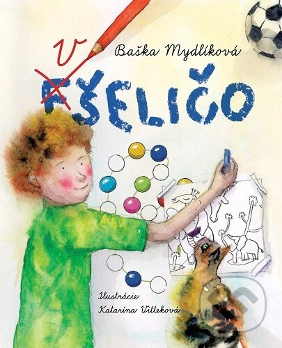 Fšeličo - Baška Mydlíková - kniha z kategorie Pro děti