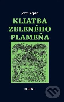 Kliatba zeleného plameňa - Jozef Repko - kniha z kategorie Beletrie pro děti
