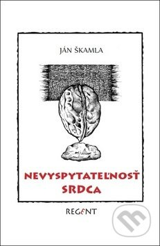 Nevyspytateľnosť srdca - Ján Škamla - kniha z kategorie Poezie