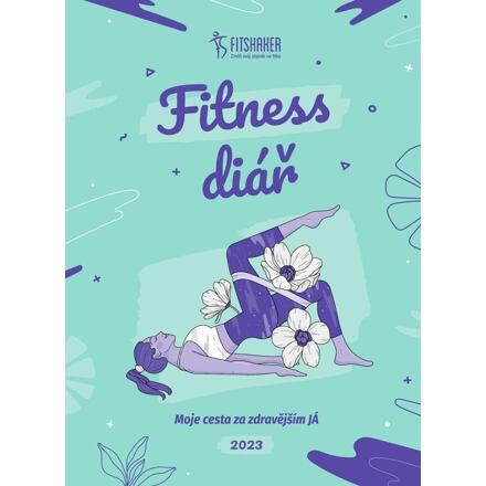Fitness Diář 2023 - Moje cesta za zdravějším JÁ