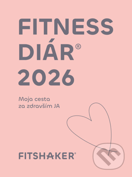 Fitness diár® 2026 (Moja cesta za zdravším JA) - kniha z kategorie Zdraví a životní styl