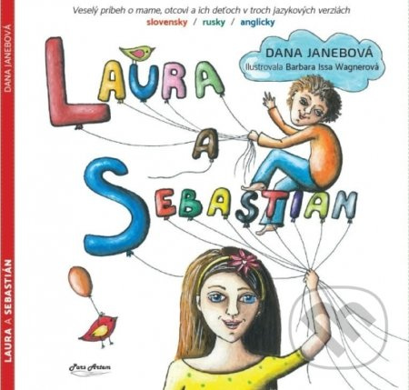 Laura a Sebastián (Veselý príbeh o mame, otcovi a ich deťoch v troch jazykových verziách) - kniha z kategorie Cizí jazyky