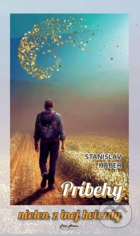 Príbehy nielen z inej hviezdy - Stanislav Háber - kniha z kategorie Společenská beletrie