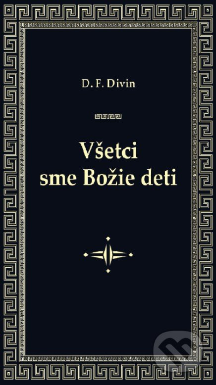 Všetci sme Božie deti - D. F. Divin - kniha z kategorie Spiritualita