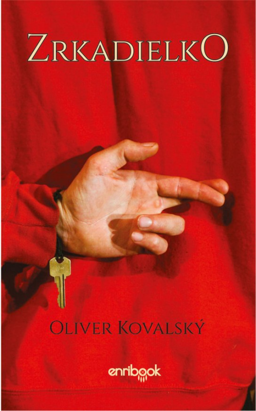 Zrkadielko -  Oliver Kovalský