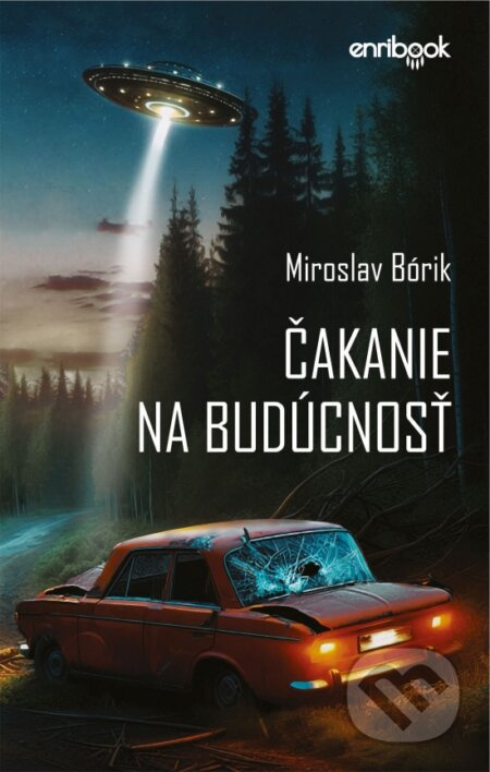 Čakanie na budúcnosť - Miroslav Bórik - kniha z kategorie Sci-fi