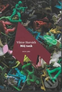 Môj tank - Viktor Horváth - kniha z kategorie Beletrie