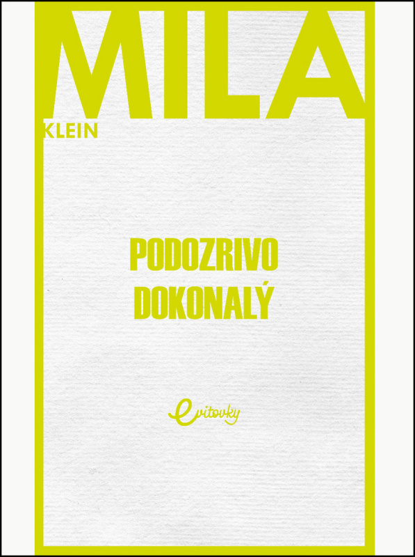 Podozrivo dokonalý - Mila Klein - kniha z kategorie Romantika