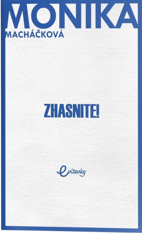 Zhasnite! - Monika Macháčková - kniha z kategorie Společenská beletrie