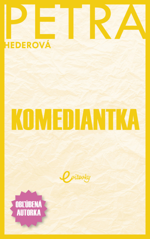 Komediantka - Petra Hederová - kniha z kategorie Společenská beletrie